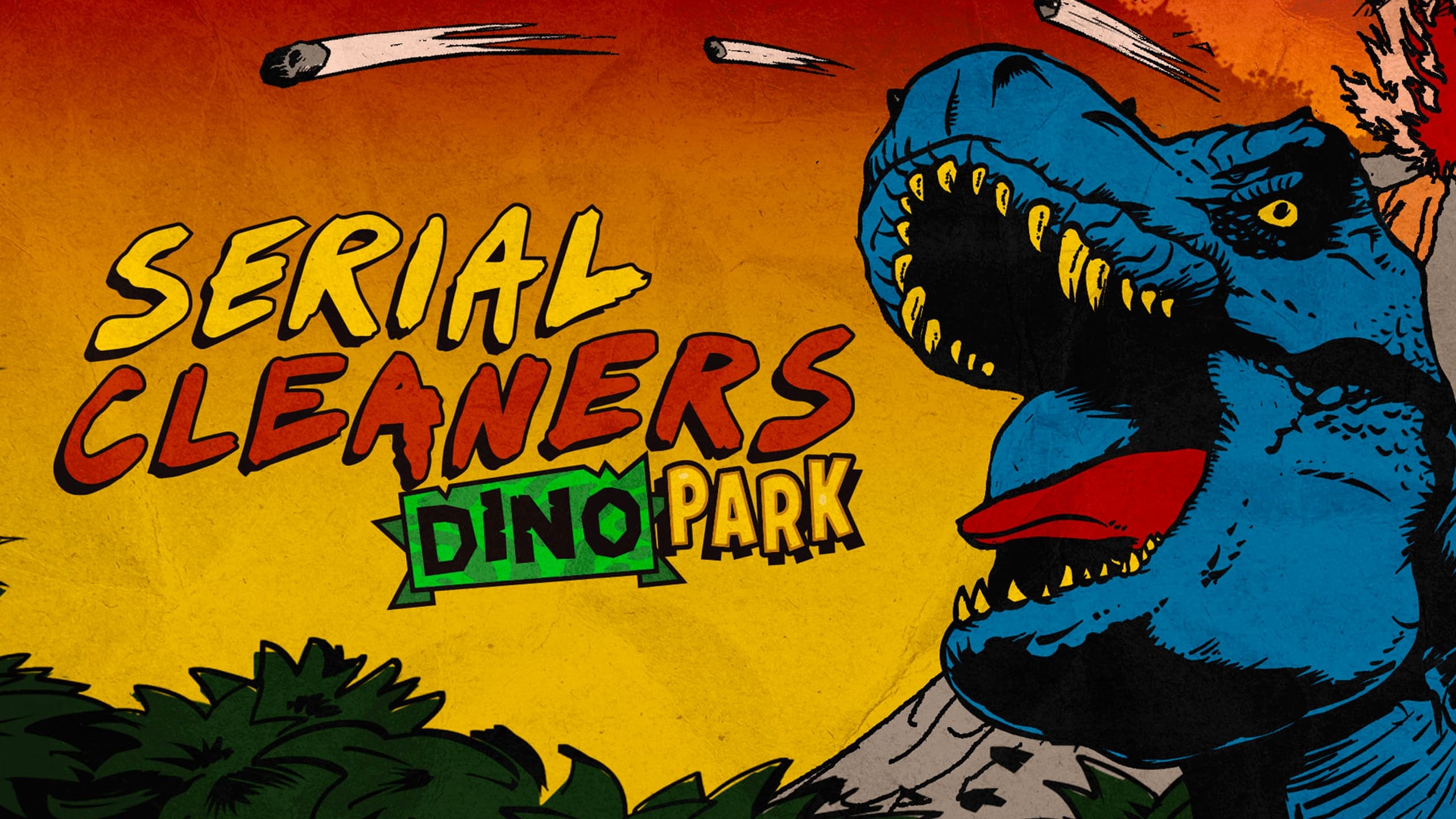 Serial Cleaners - Dino Park