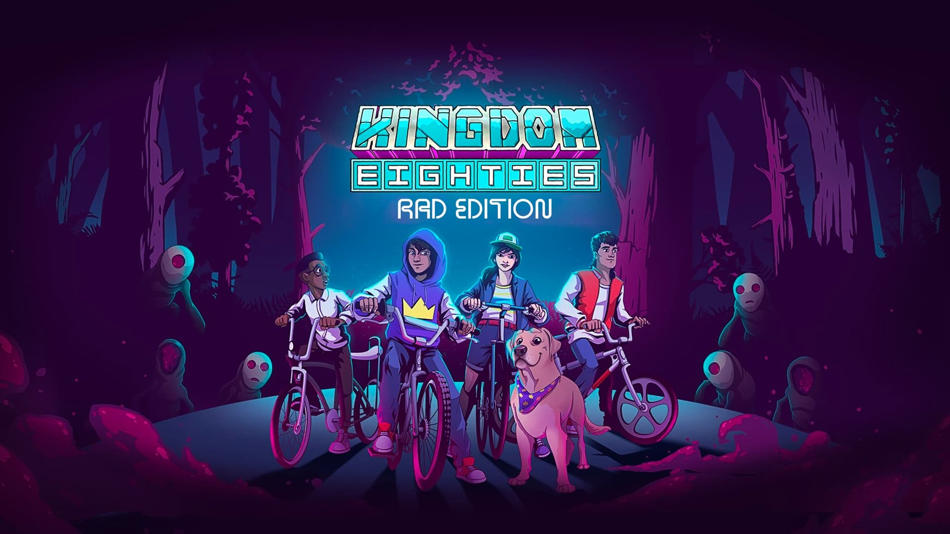 Kingdom Eighties Rad Edition