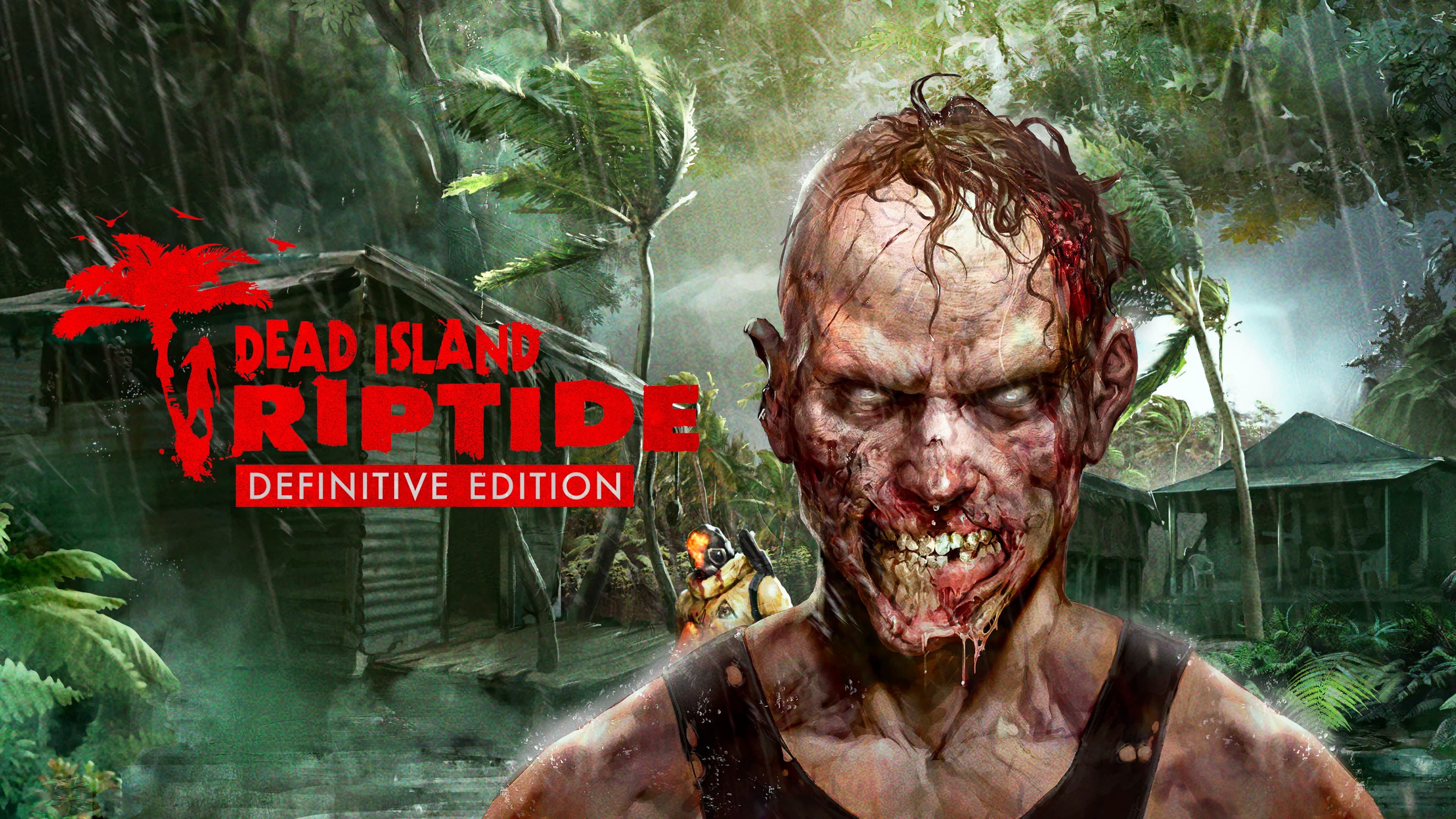 Dead Island: Riptide Definitive Edition (PC / Linux)
