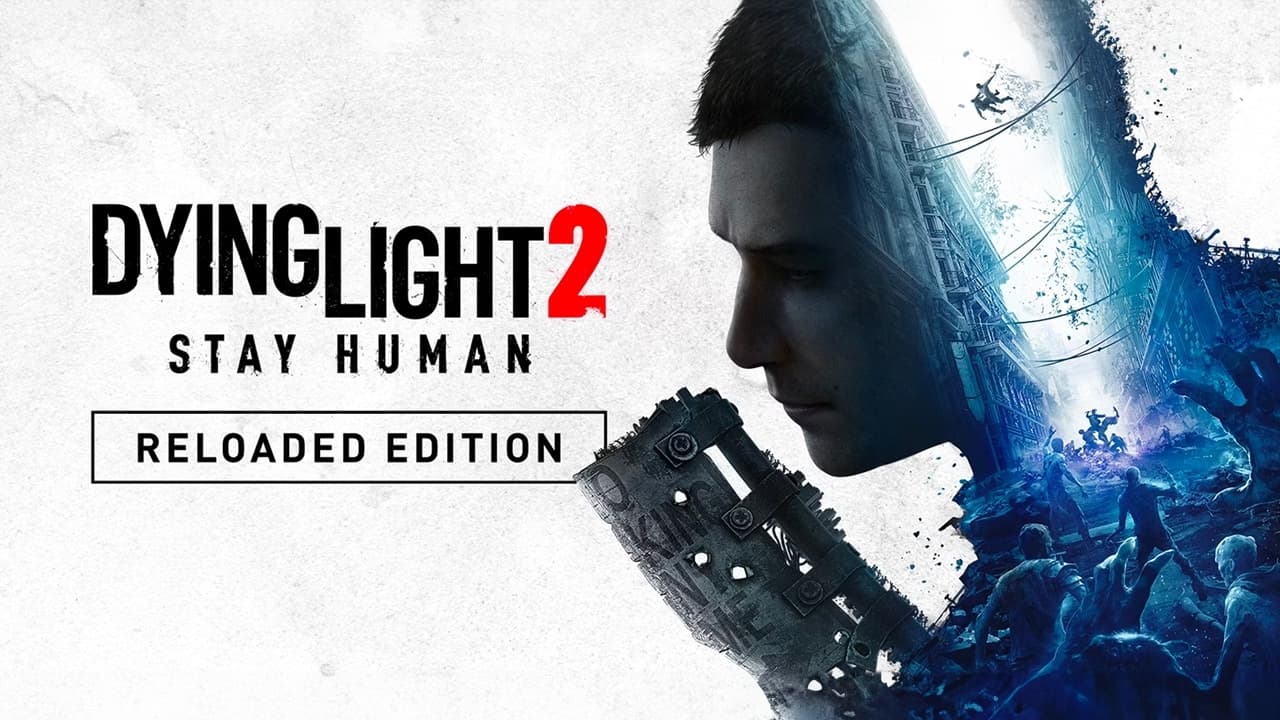 Dying Light 2 Stay Human Reloaded Edition (Xbox One - playable on Xbox Series X|S)