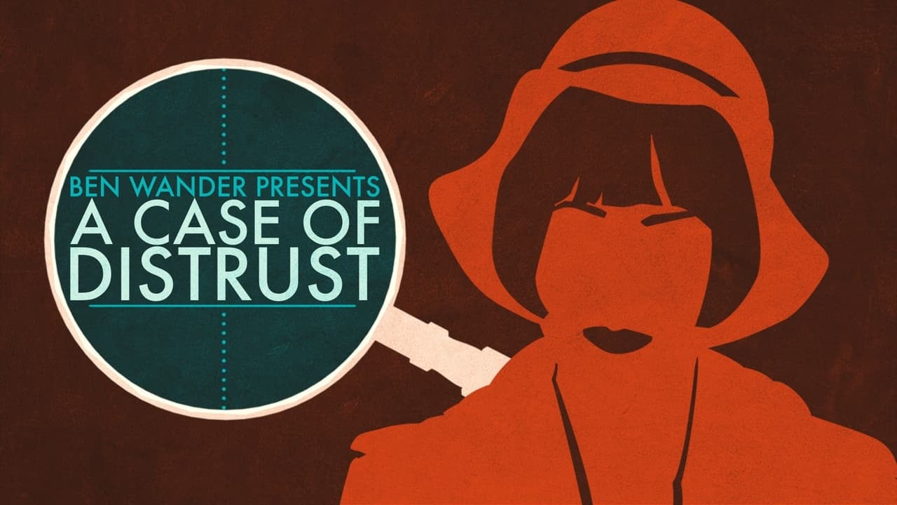 A Case of Distrust